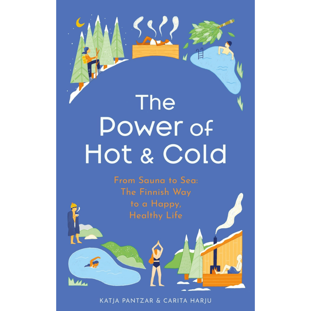 The Power of Hot & Cold by Carita Harju and Katja Pantzar Book | Finnmark Sauna