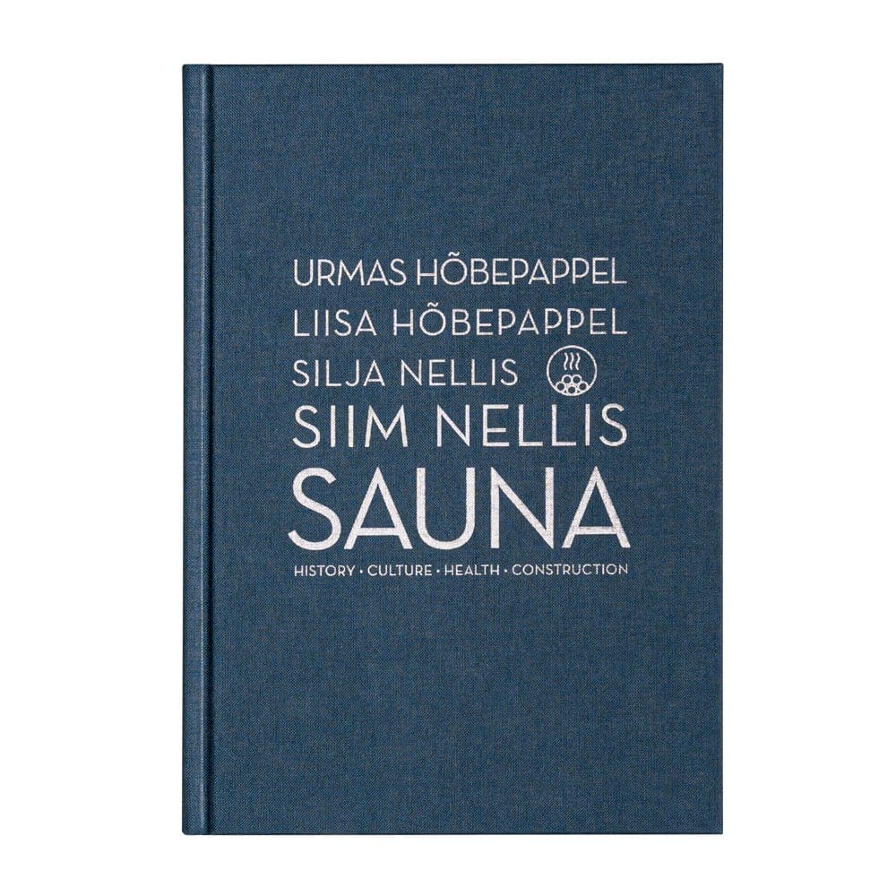 Sauna: History, Culture, Health and Construction